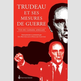 Trudeau et ses mesures de guerre