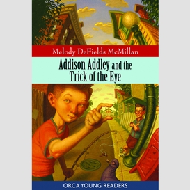 Addison addley and the trick of the eye