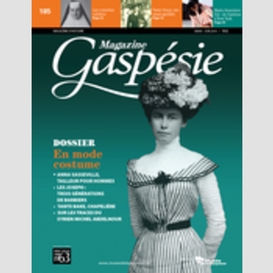Magazine gaspésie. vol. 53 no. 1, mars-juin 2016
