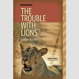 The trouble with lions