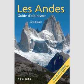 Araucanie et région des lacs andins : les andes, guide d'alpinisme