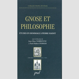 Gnose et philosophie : études en hommage à pierre hadot