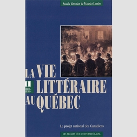 Vie littéraire au québec vol 2 (1802-1839)