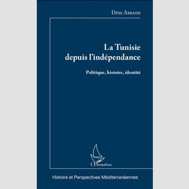 La tunisie depuis l'indépendance