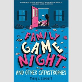 Family game night and other catastrophes