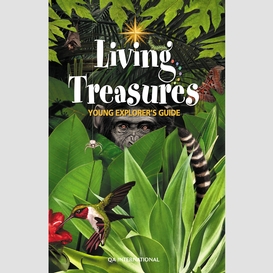 Young explorers' guide: living treasures