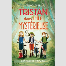 Tristan dans l'île mystérieuse - niveau de lecture 8