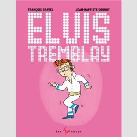 Elvis tremblay