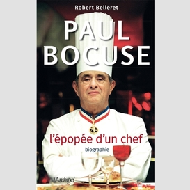 Paul bocuse -epopee d'un chef (l')