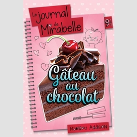 Journal de mirabelle t.9 1/2 gateau choc