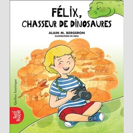 Félix, chasseur de dinosaures